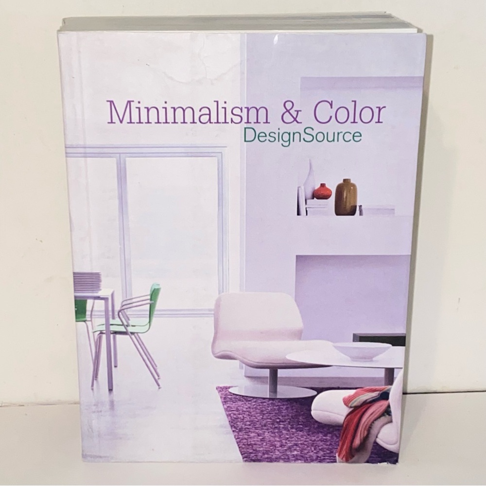 Minimalism & Color Design Source Book Minimalist Home Decorating